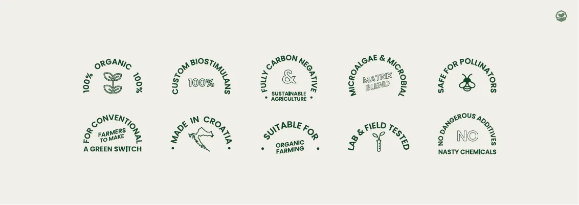 Terralgal seals: 100% organic, custom biostimulants 100%, fully carbon negative — sustainable agriculture, microalgae & microbial matrix blend, safe for pollinators, for conventional farmers to make a green switch, made in Croatia, suitable for organic farming, lab & field tested, no dangerous additives — no nasty chemicals